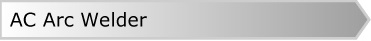 AC Arc Welder